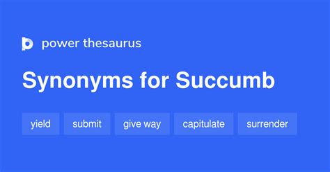 succomb|succumb synonym.